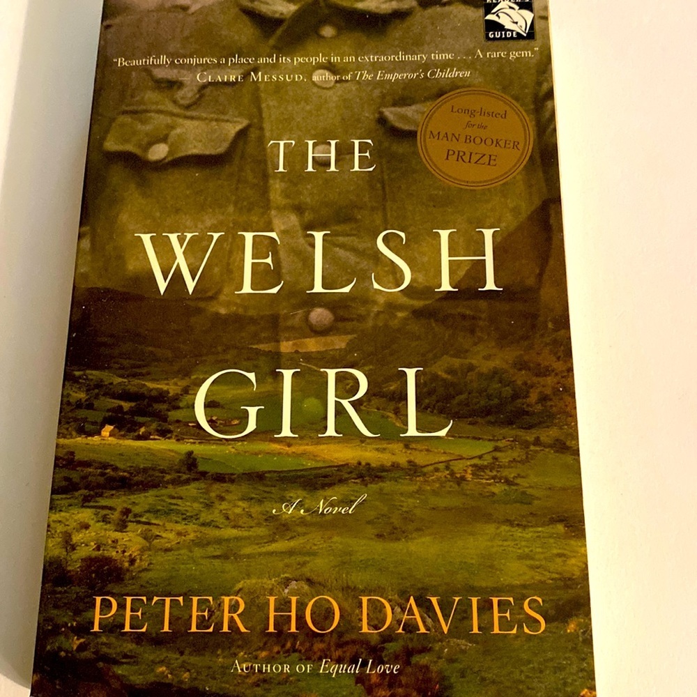 THE WELSH GIRL a Novel by PETER HO DAVIES